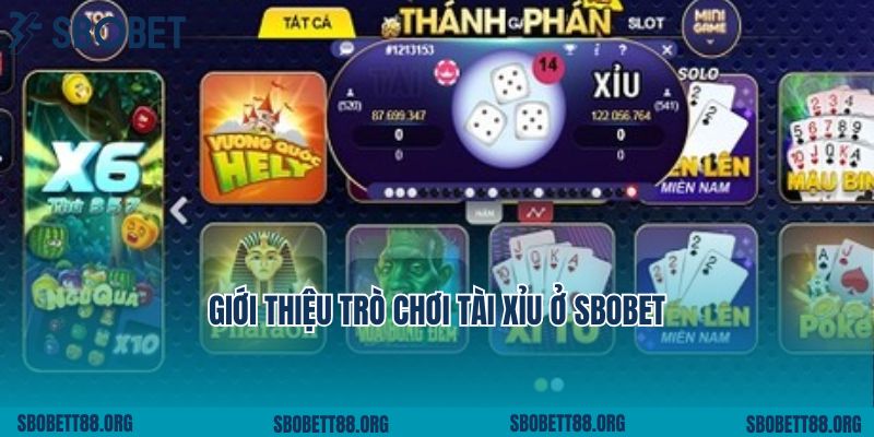 Giới thiệu trò chơi tài xỉu ở Sbobet
